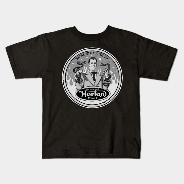 Reverend Horton Heat - Smoke 'em if you got 'em Kids T-Shirt by CosmicAngerDesign